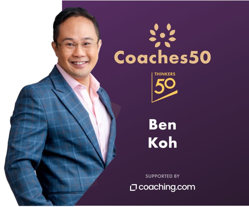 Dr. Ben Koh, CMA - top 50 coaches in 2024 by Thinkers50